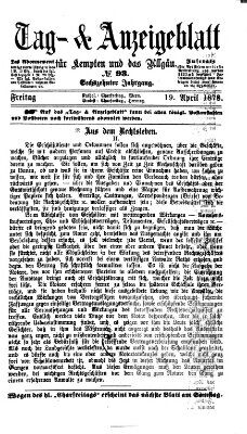 Tag- und Anzeigeblatt für Kempten und das Allgäu Freitag 19. April 1878